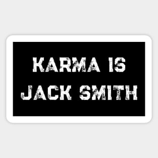 Karma is Jack Smith Sticker